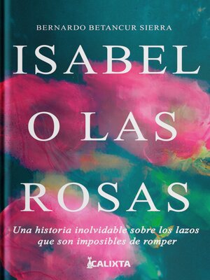 cover image of Isabel o las rosas